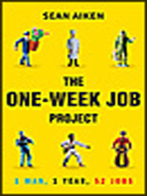 Title details for The One Week Job Project by Sean Aiken - Available